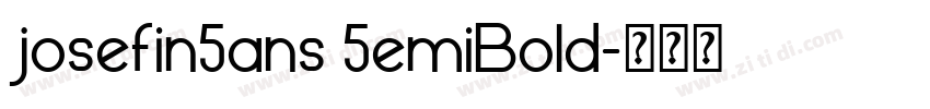 josefin5ans 5emiBold字体转换